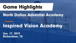 North Dallas Adventist Academy  vs Inspired Vision Academy Game Highlights - Jan. 17, 2019