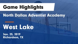 North Dallas Adventist Academy  vs West Lake  Game Highlights - Jan. 25, 2019