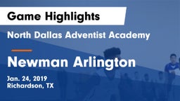 North Dallas Adventist Academy  vs Newman Arlington  Game Highlights - Jan. 24, 2019