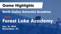 North Dallas Adventist Academy  vs Forest Lake Academy Game Highlights - Jan. 26, 2019