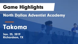 North Dallas Adventist Academy  vs Takoma  Game Highlights - Jan. 25, 2019
