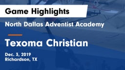 North Dallas Adventist Academy  vs Texoma Christian Game Highlights - Dec. 3, 2019