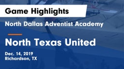 North Dallas Adventist Academy  vs North Texas United Game Highlights - Dec. 14, 2019