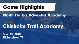 North Dallas Adventist Academy  vs Chisholm Trail Academy Game Highlights - Jan. 23, 2020