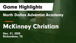 North Dallas Adventist Academy  vs McKinney Christian Game Highlights - Dec. 21, 2020