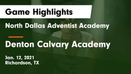 North Dallas Adventist Academy  vs Denton Calvary Academy Game Highlights - Jan. 12, 2021
