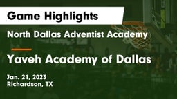 North Dallas Adventist Academy  vs Yaveh Academy of Dallas Game Highlights - Jan. 21, 2023