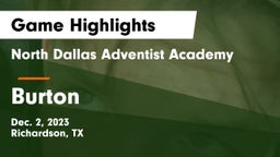 North Dallas Adventist Academy  vs Burton Game Highlights - Dec. 2, 2023