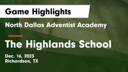 North Dallas Adventist Academy  vs The Highlands School Game Highlights - Dec. 16, 2023