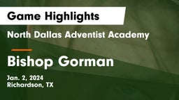 North Dallas Adventist Academy  vs Bishop Gorman  Game Highlights - Jan. 2, 2024