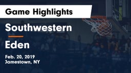 Southwestern  vs Eden  Game Highlights - Feb. 20, 2019