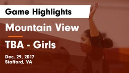 Mountain View  vs TBA - Girls Game Highlights - Dec. 29, 2017
