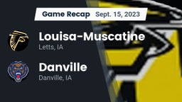 Recap: Louisa-Muscatine  vs. Danville  2023