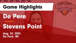 De Pere  vs Stevens Point  Game Highlights - Aug. 22, 2023