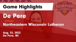 De Pere  vs Northeastern Wisconsin Lutheran  Game Highlights - Aug. 22, 2023