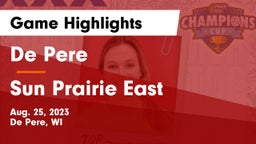 De Pere  vs Sun Prairie East  Game Highlights - Aug. 25, 2023