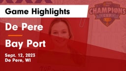 De Pere  vs Bay Port  Game Highlights - Sept. 12, 2023