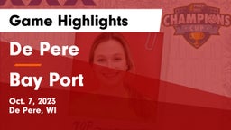 De Pere  vs Bay Port  Game Highlights - Oct. 7, 2023