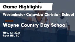 Westminster Catawba Christian School vs Wayne Country Day School Game Highlights - Nov. 12, 2021