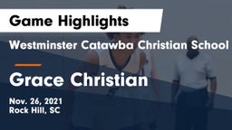 Westminster Catawba Christian School vs Grace Christian Game Highlights - Nov. 26, 2021