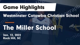 Westminster Catawba Christian School vs The Miller School Game Highlights - Jan. 12, 2022