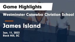Westminster Catawba Christian School vs James Island  Game Highlights - Jan. 11, 2022