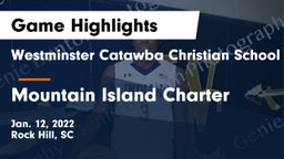 Westminster Catawba Christian School vs Mountain Island Charter Game Highlights - Jan. 12, 2022