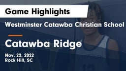 Westminster Catawba Christian School vs Catawba Ridge  Game Highlights - Nov. 22, 2022
