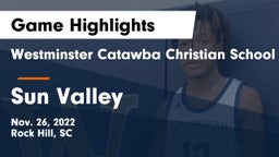 Westminster Catawba Christian School vs Sun Valley  Game Highlights - Nov. 26, 2022
