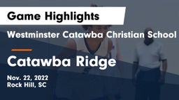 Westminster Catawba Christian School vs Catawba Ridge  Game Highlights - Nov. 22, 2022
