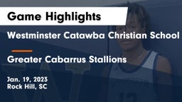 Westminster Catawba Christian School vs Greater Cabarrus Stallions Game Highlights - Jan. 19, 2023