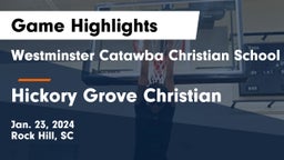 Westminster Catawba Christian School vs Hickory Grove Christian  Game Highlights - Jan. 23, 2024
