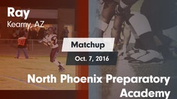 Matchup: Ray vs. North Phoenix Preparatory Academy 2016