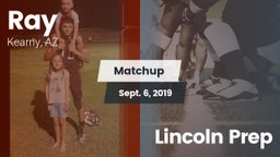 Matchup: Ray vs. Lincoln Prep 2019