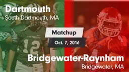 Matchup: Dartmouth vs. Bridgewater-Raynham  2016