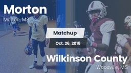 Matchup: Morton vs. Wilkinson County  2018