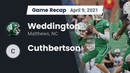 Recap: Weddington  vs. Cuthbertson 2021