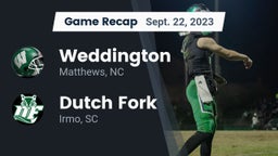Recap: Weddington  vs. Dutch Fork  2023