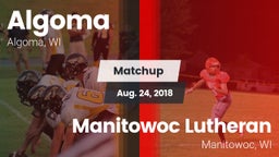 Matchup: Algoma vs. Manitowoc Lutheran  2018