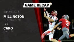 Recap: Millington  vs. Caro  2016