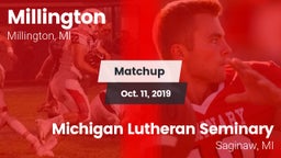 Matchup: Millington vs. Michigan Lutheran Seminary  2019
