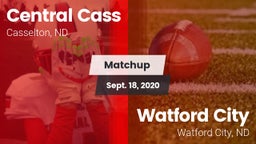 Matchup: Central Cass vs. Watford City  2020