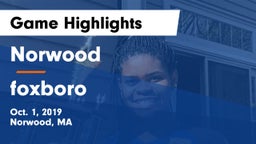 Norwood  vs foxboro  Game Highlights - Oct. 1, 2019