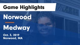 Norwood  vs Medway  Game Highlights - Oct. 3, 2019