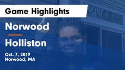 Norwood  vs Holliston  Game Highlights - Oct. 7, 2019