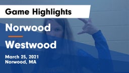 Norwood  vs Westwood  Game Highlights - March 25, 2021