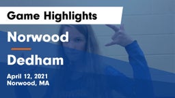 Norwood  vs Dedham  Game Highlights - April 12, 2021