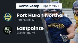 Recap: Port Huron Northern  vs. Eastpointe  2021