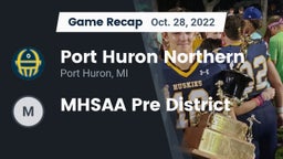 Recap: Port Huron Northern  vs. MHSAA Pre District 2022