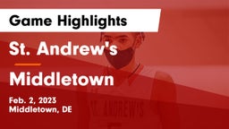 St. Andrew's  vs Middletown  Game Highlights - Feb. 2, 2023